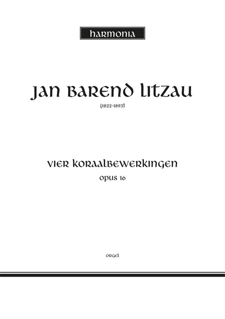 4 Koraalbewerkingen Opus 16